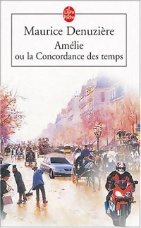 Achetez le livre d'occasion Amélie ou la concordance des temps de Maurice Denuzière sur Livrenpoche.com 