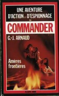  Achetez le livre d'occasion Amères frontières de Georges-Jean Arnaud sur Livrenpoche.com 