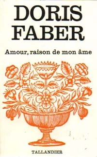 www.bibliopoche.com/thumb/Amour_raison_de_mon_ame_de_Doris_Faber/200/0230455.jpg