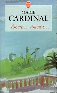  Achetez le livre d'occasion Amour...amours de Marie Cardinal sur Livrenpoche.com 