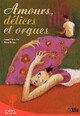  Achetez le livre d'occasion Amours, délices et orgues de Anne-Marie Pol sur Livrenpoche.com 