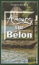  Achetez le livre d'occasion Amours sur Bélon de Françoise Le Mer sur Livrenpoche.com 