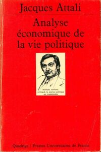  Achetez le livre d'occasion Analyse économique de la vie politique de Jacques Attali sur Livrenpoche.com 