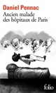  Achetez le livre d'occasion Ancien malade des hôpitaux de Paris de Daniel Pennac sur Livrenpoche.com 