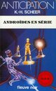  Achetez le livre d'occasion Androïdes en série de Karl Herbert Scheer sur Livrenpoche.com 