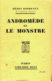  Achetez le livre d'occasion Andromède et le monstre de Henri Bordeaux sur Livrenpoche.com 