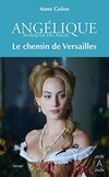  Achetez le livre d'occasion Angélique, le chemin de Versailles sur Livrenpoche.com 
