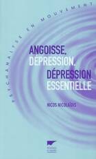  Achetez le livre d'occasion Angoisse dépression, dépression essentielle sur Livrenpoche.com 