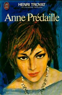  Achetez le livre d'occasion Anne Prédaille de Henri Troyat sur Livrenpoche.com 