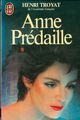  Achetez le livre d'occasion Anne Prédaille de Henri Troyat sur Livrenpoche.com 