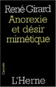  Achetez le livre d'occasion Anorexie et désir mimétique de René Girard sur Livrenpoche.com 