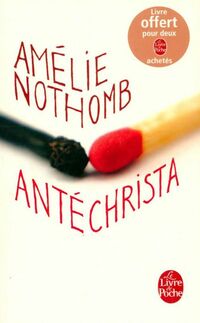 Achetez le livre d'occasion Antéchrista de Amélie Nothomb sur Livrenpoche.com 