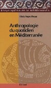  Achetez le livre d'occasion Anthropologie du quotidien en Méditerranée sur Livrenpoche.com 
