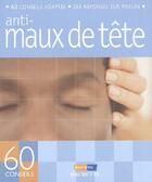  Achetez le livre d'occasion Anti-maux de tête sur Livrenpoche.com 