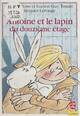  Achetez le livre d'occasion Antoine et le lapin du douzième étage de Lucien-Guy Touati sur Livrenpoche.com 