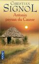  Achetez le livre d'occasion Antonin, paysan du Causse de Christian Signol sur Livrenpoche.com 