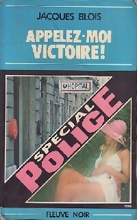  Achetez le livre d'occasion Appelez-moi Victoire ! de Jacques Blois sur Livrenpoche.com 