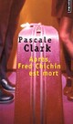 Achetez le livre d'occasion Après, Fred Chichin est mort de Pascale Clark sur Livrenpoche.com 