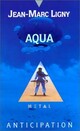  Achetez le livre d'occasion Aqua de Jean-Marc Ligny sur Livrenpoche.com 
