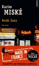 Achetez le livre d'occasion Arab jazz de Karim Miské sur Livrenpoche.com 