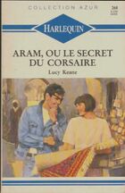  Achetez le livre d'occasion Aram, ou le secret du corsaire sur Livrenpoche.com 