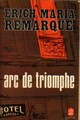  Achetez le livre d'occasion Arc de triomphe de Erich Maria Remarque sur Livrenpoche.com 
