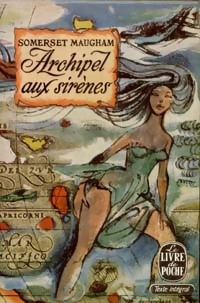  Achetez le livre d'occasion Archipel aux sirènes de Somerset Maugham sur Livrenpoche.com 