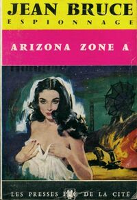  Achetez le livre d'occasion Arizona zone A de Jean Bruce sur Livrenpoche.com 