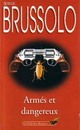  Achetez le livre d'occasion Armés et dangeureux de Serge Brussolo sur Livrenpoche.com 
