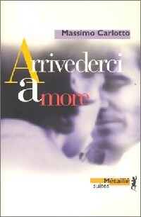  Achetez le livre d'occasion Arrivederci amore de Massimo Carlotto sur Livrenpoche.com 