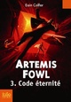 Achetez le livre d'occasion Artemis Fowl Tome III : Code éternité de Eoin Colfer sur Livrenpoche.com 