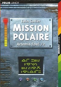  Achetez le livre d'occasion Artemis Fowl Tome II : Mission polaire de Eoin Colfer sur Livrenpoche.com 