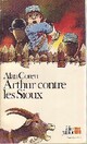 Achetez le livre d'occasion Arthur contre les sioux de Alan Coren sur Livrenpoche.com 