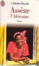  Achetez le livre d'occasion Assèze l'africaine de Calixthe Beyala sur Livrenpoche.com 