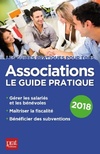  Achetez le livre d'occasion Associations. Le guide pratique 2018 sur Livrenpoche.com 