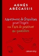  Achetez le livre d'occasion Assortiment de friandises pour l'esprit ou l'art de positiver au quotidien de Agnès Abécassis sur Livrenpoche.com 