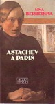  Achetez le livre d'occasion Astachev à Paris de Nina Berberova sur Livrenpoche.com 