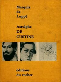  Achetez le livre d'occasion Astolphe de Custine de Robert De Luppé sur Livrenpoche.com 