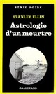  Achetez le livre d'occasion Astrologie d'un meurtre de Stanley Ellin sur Livrenpoche.com 