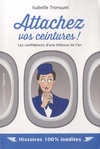  Achetez le livre d'occasion Attachez vos ceintures ! Les confidences d'une hôtesse de l'air sur Livrenpoche.com 