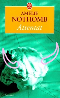  Achetez le livre d'occasion Attentat de Amélie Nothomb sur Livrenpoche.com 