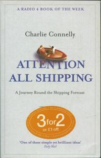 Achetez le livre d'occasion Attention all shipping : A journey round the shipping forecast de Charlie Connelly sur Livrenpoche.com 