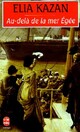  Achetez le livre d'occasion Au-delà de la mer Egée de Elia Kazan sur Livrenpoche.com 