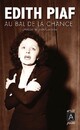  Achetez le livre d'occasion Au bal de la chance de Edith Piaf sur Livrenpoche.com 