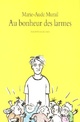  Achetez le livre d'occasion Au bonheur des larmes de Marie-Aude Murail sur Livrenpoche.com 