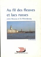  Achetez le livre d'occasion Au fil des fleuves et lacs russes entre Moscou et St Pétersbourg sur Livrenpoche.com 