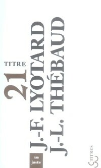  Achetez le livre d'occasion Au juste de Jean-Loup Lyotard sur Livrenpoche.com 