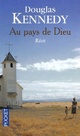  Achetez le livre d'occasion Au pays de Dieu de Douglas Kennedy sur Livrenpoche.com 