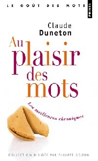  Achetez le livre d'occasion Au plaisir des mots de Claude Duneton sur Livrenpoche.com 