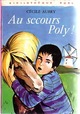  Achetez le livre d'occasion Au secours, Poly ! de Cécile Aubry sur Livrenpoche.com 